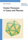 Cluster Processes in Gases and Plasmas - Book
