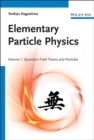Elementary Particle Physics : Quantum Field Theory and Particles V1 - Book