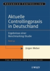 Aktuelle Controllingpraxis in Deutschland : Ergebnisse einer Benchmarking-Studie - Book