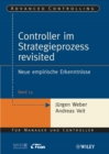 Controller im Strategieprozess revisited : Neue empirische Erkenntnisse - Book
