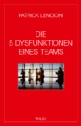 Die 5 Dysfunktionen eines Teams - Book