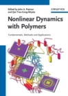 Nonlinear Dynamics with Polymers : Fundamentals, Methods and Applications - eBook