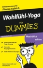 Wohlf hl-Yoga f r Dummies Das Pocketbuch - eBook