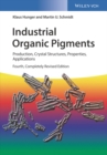 Industrial Organic Pigments : Production, Crystal Structures, Properties, Applications - eBook
