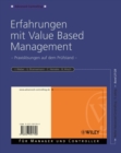 Erfahrungen mit Value Based Management : Praxisl sungen auf dem Pr fstand - eBook