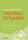 Wiley-Schnelllkurs Thermodynamik - eBook