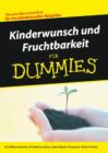 Kinderwunsch und Fruchtbarkeit fur Dummies - Book