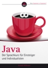 Java : Der Sprachkurs fur Einsteiger und Individualisten - Book