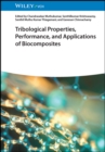 Tribological Properties, Performance, and Applications of Biocomposites - eBook