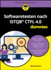 Softwaretesten nach ISTQB CTFL 4.0 f r Dummies - eBook