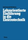 Lehrorientierte Einfuhrung in die Elektrotechnik - Book