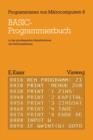 Basic-Programmierbuch : Zu Den Grundlegenden Ablaufstrukturen Der Datenverarbeitung - Book