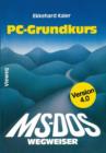 MS-DOS-Wegweiser Grundkurs - Book
