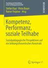 Kompetenz, Performanz, soziale Teilhabe : Sozialpadagogische Perspektiven auf ein bildungstheoretisches Konstrukt - eBook
