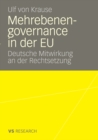 Mehrebenengovernance in der EU : Deutsche Mitwirkung an der Rechtsetzung - eBook