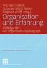 Organisation und Erfahrung : Beitrage der AG Organisationspadagogik - eBook