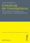 Erneuerung der Interessetheorie : Die Genese von Interesse an Erwachsenen- und Weiterbildung - eBook