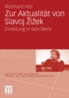 Zur Aktualitat von Slavoj Zizek : Einleitung in sein Werk - eBook