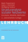 Strukturanalyse sozialer Netzwerke : Konzepte, Modelle, Methoden. - eBook