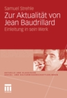 Zur Aktualitat von Jean Baudrillard : Einleitung in sein Werk - eBook