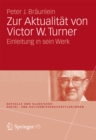 Zur Aktualitat von Victor W. Turner : Einleitung in sein Werk - eBook