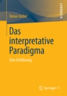 Das Interpretative Paradigma : Eine Einfuhrung - eBook