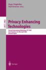 Privacy Enhancing Technologies : Second International Workshop, PET 2002, San Francisco, CA, USA, April 14-15, 2002, Revised Papers - Book