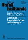 Antibiotica-Prophylaxe in der Traumatologie - Book