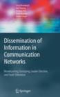 Dissemination of Information in Communication Networks : Broadcasting, Gossiping, Leader Election, and Fault-Tolerance - eBook
