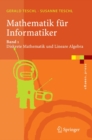 Mathematik fur Informatiker : Teil 1: Diskrete Mathematik und Lineare Algebra - eBook