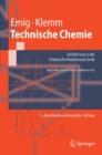 Technische Chemie : Einfuhrung in die chemische Reaktionstechnik - eBook