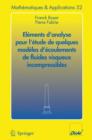 Elements D'Analyse Pour L'Etude De Quelques Modeles D'Ecoulements De Fluides Visqueux Incompressibles - Book