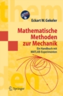 Mathematische Methoden zur Mechanik : Ein Handbuch mit MATLAB(R)-Experimenten - eBook