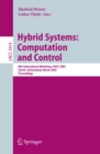 Hybrid Systems: Computation and Control : 8th International Workshop, HSCC 2005, Zurich, Switzerland, March 9-11, 2005, Proceedings - eBook