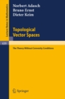 Topological Vector Spaces : The Theory Without Convexity Conditions - eBook