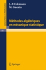 Methodes Algebriques en Mecanique Statistique - eBook