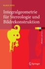 Integralgeometrie fur Stereologie und Bildrekonstruktion - eBook