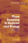Phase Resetting in Medicine and Biology : Stochastic Modelling and Data Analysis - eBook