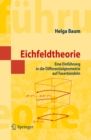 Eichfeldtheorie : Eine Einfuhrung in die Differentialgeometrie auf Faserbundeln - eBook