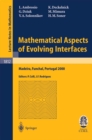 Mathematical Aspects of Evolving Interfaces : Lectures given at the C.I.M.-C.I.M.E. joint Euro-Summer School held in Madeira Funchal, Portugal, July 3-9, 2000 - eBook