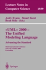 UML 2000 - The Unified Modeling Language: Advancing the Standard : Third International Conference York, UK, October 2-6, 2000 Proceedings - eBook