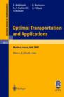 Optimal Transportation and Applications : Lectures Given at the C.I.M.E. Summer School Held in Martina Franca, Italy, September 2-8, 2001 - Book