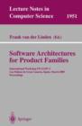 Software Architectures for Product Families : International Workshop Iw-Sapf-3. LAS Palmas De Gran Canaria, Spain, March 15-17, 2000 Proceedings - Book