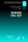 Mining the Sky : Proceedings of the MPA/ESO/MPE Workshop Held at Garching, Germany, July 31 - August 4, 2000 - Book