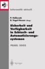 Sicherheit und Verfï¿½gbarkeit in Echtzeit- und Automatisierungssystemen : Fachtagung der GI-Fachgruppe 4.4.2 Echtzeitprogrammierung, PEARL Boppard, 28. - Book