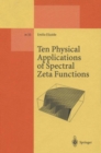 Ten Physical Applications of Spectral Zeta Functions - eBook