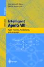 Intelligent Agents VIII : 8th International Workshop, ATAL 2001 Seattle, WA, USA, August 1-3, 2001 Revised Papers - eBook