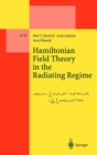 Hamiltonian Field Theory in the Radiating Regime - eBook