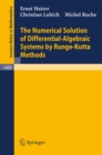 The Numerical Solution of Differential-Algebraic Systems by Runge-Kutta Methods - eBook