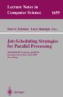 Job Scheduling Strategies for Parallel Processing : IPPS/SPDP'99 Workshop, JSSPP'99, San Juan, Puerto Rico, April 16, 1999, Proceedings - eBook